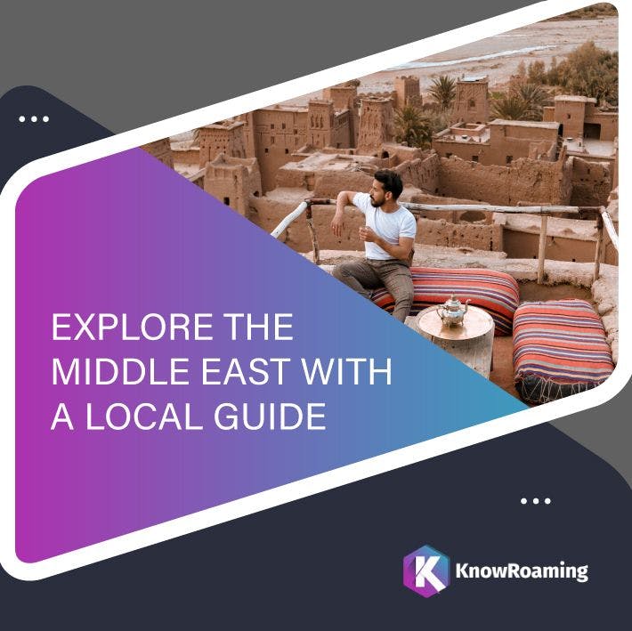Explore the Middle East with a Local Guide
